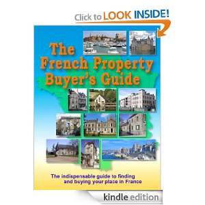 The French Property Buyers Guide Jeff Seems  Kindle 