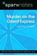 Murder on the Orient Express (SparkNotes Literature Guide Series)