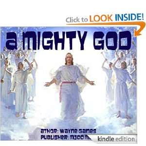 Mighty God (Ill use the three hundred men Judges 77) Wayne 