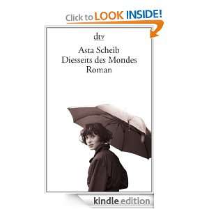 Diesseits des Mondes Roman (German Edition) Asta Scheib  