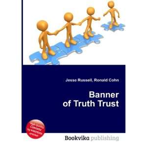  Banner of Truth Trust Ronald Cohn Jesse Russell Books