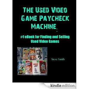 The Used Video Game Paycheck Machine #1 eBook for Finding and Selling 