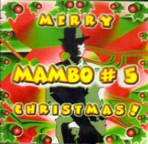 CHRISTMAS DANCE MEDLEY   Merry Mambo # 5  