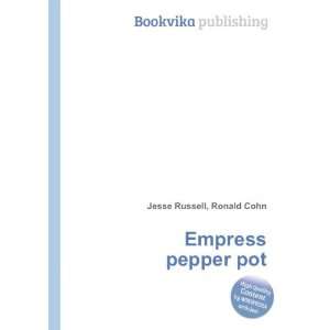  Empress pepper pot: Ronald Cohn Jesse Russell: Books