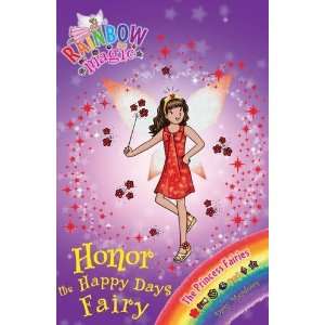  Honor the Happy Days Fairy (Rainbow Magic Princess Fairies 