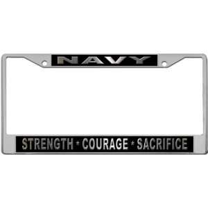 Navy Strength Courage Sacrifice   Custom License Plate METAL Frame 
