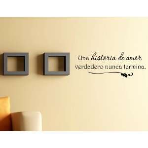   wall quotes Espanol Una historia de amore verdadero nunca termina