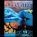 Glencoe Chemistry: Matter and Change (ISBN10: 0078772370; ISBN13 