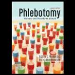 Phlebotomy  Worktext and Procedure Manual (ISBN10 1416000356; ISBN13 