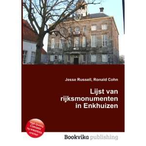  Lijst van rijksmonumenten in Enkhuizen Ronald Cohn Jesse 