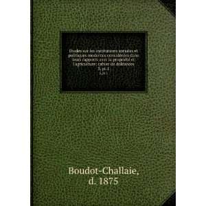   ; cahier de dolÃ©ances. 3, pt.1 d. 1875 Boudot Challaie Books