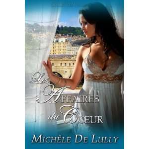   Les Affaires du Coeur (Corralled) [Paperback] Michele de Lully Books