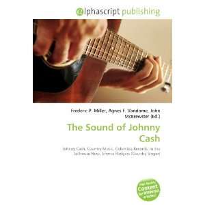  The Sound of Johnny Cash (9786132826213): Books