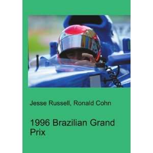  1996 Brazilian Grand Prix Ronald Cohn Jesse Russell 