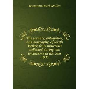   during two excursions in the year 1803 Benjamin Heath Malkin Books