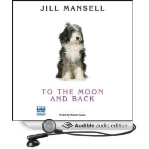   Moon and Back (Audible Audio Edition): Jill Mansell, Karen Cass: Books