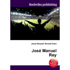  JosÃ© Manuel Rey Ronald Cohn Jesse Russell Books
