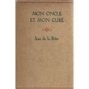  Mon oncle et mon curé De La Brète Jean Books