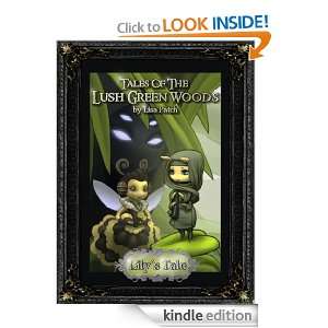 Tales Of The Lush Green Woods Lilys Tale Lisa Patch, Michael Patch 