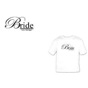 Custom Bride shirt New Manage Great Bridal Gift Wedding T Shirt TackyT 