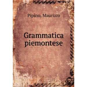  Grammatica piemontese Maurizio Pipino Books