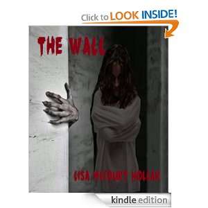 The Wall Lisa McCourt Hollar  Kindle Store