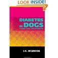 Diabetes in Dogs by J K McEnroe ( Paperback   Apr. 8, 2011)