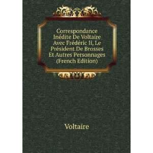   De Brosses Et Autres Personnages (French Edition) Voltaire Books