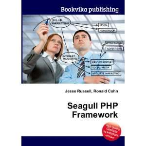  Seagull PHP Framework Ronald Cohn Jesse Russell Books