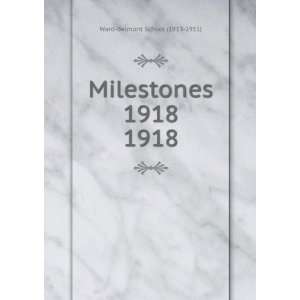    Milestones 1918. 1918 Ward Belmont School (1913 1951) Books