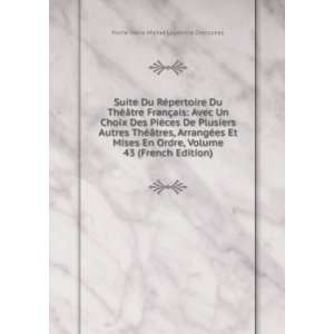   Mises En Ordre, Volume 43 (French Edition): Pierre Marie Michel