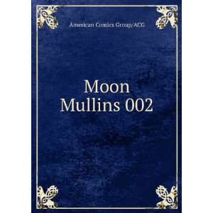  Moon Mullins 002 American Comics Group/ACG Books