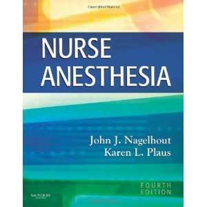   Nurse Anesthesia) [Hardcover] John J. Nagelhout CRNA PhD FAAN Books