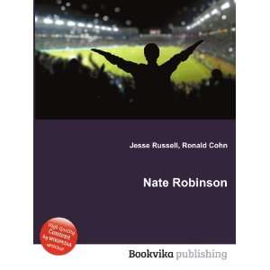  Nate Robinson: Ronald Cohn Jesse Russell: Books