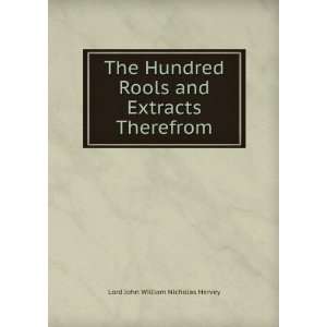   Rools and Extracts Therefrom: Lord John William Nicholas Hervey: Books