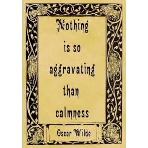   Mounted A4 Size Parchment Poster Oscar Wilde Calmness: Home & Kitchen