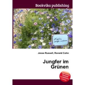  Jungfer im GrÃ¼nen Ronald Cohn Jesse Russell Books