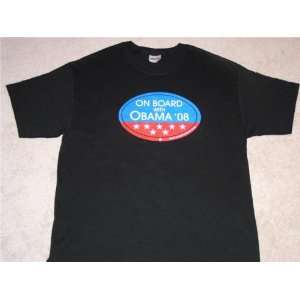    Barack Obama On Board With Campaign 2008 T Shirt 