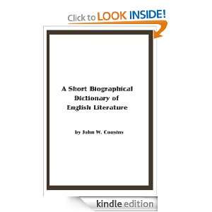 short Biographical Dictionary of English Literature John W. Cousins 