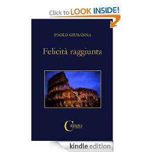 Felicità raggiunta (Italian Edition) Paolo Giuranna  