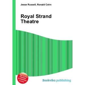  Royal Strand Theatre Ronald Cohn Jesse Russell Books