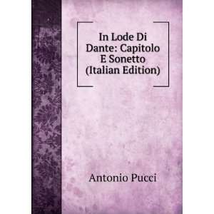  In Lode Di Dante Capitolo E Sonetto (Italian Edition 