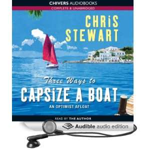  Three Ways to Capsize a Boat: An Optimist Afloat (Audible 