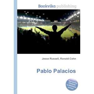  Pablo Palacios: Ronald Cohn Jesse Russell: Books