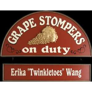  Grape Stompers On Duty Clever Amusing Sign: Everything 