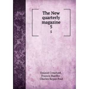   Francis Hueffer , Charles Kegan Paul Oswald Crawfurd  Books