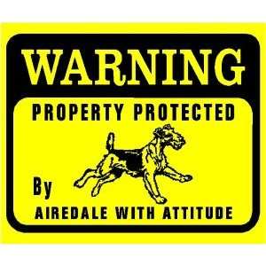  WARNING: AIREDALE WITH ATTITUDE sign: Home & Kitchen