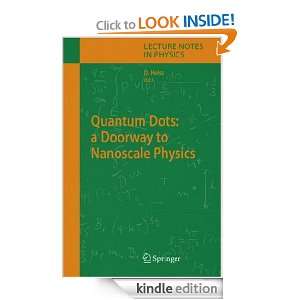  Quantum Dots: a Doorway to Nanoscale Physics eBook: WD 