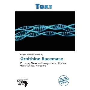   Ornithine Racemase (9786139371242) Philippe Valentin Giffard Books