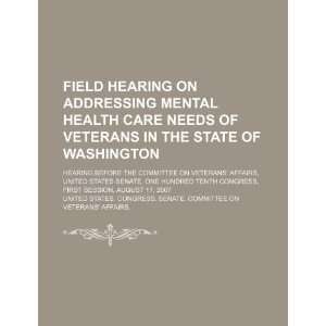  mental health care needs of veterans in the state of Washington 
